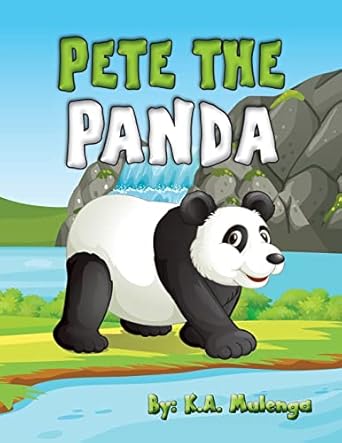 pete the panda an adorable childrens book for ages 1 3 4 6 about damaging the environment and hope for a