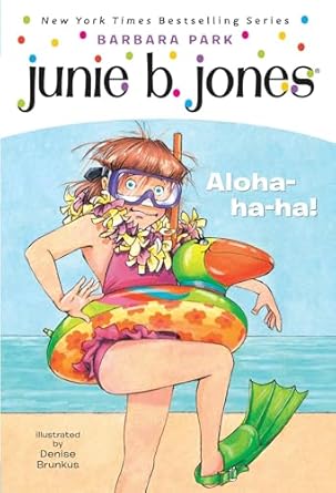 junie b first grader aloha ha ha 1st edition barbara park ,denise brunkus 0375834044, 978-0375834042