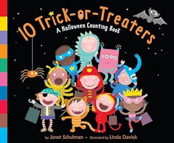 10 trick or treaters a halloween book for kids and toddlers 1st edition janet schulman ,linda davick