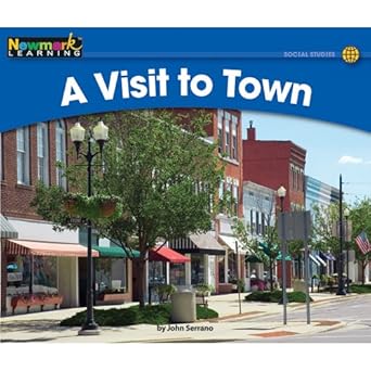 a visit to town 1st edition john serrano 1607190362, 978-1607190363