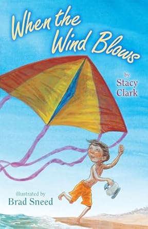 when the wind blows 1st edition stacy clark m a ,brad sneed 0823430693, 978-0823430697