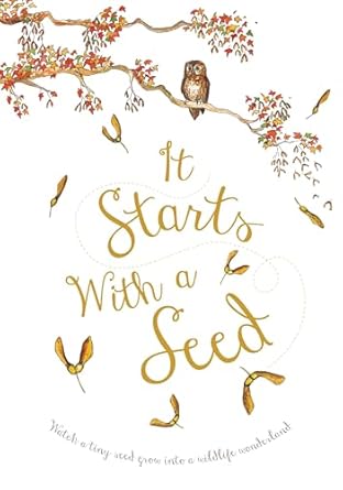 it starts with a seed 1st edition laura knowles ,jennie webber 1910277266, 978-1910277263