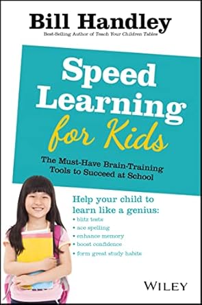 speed learning for kids the must have braintraining tools to help your child reach their full potential 1st