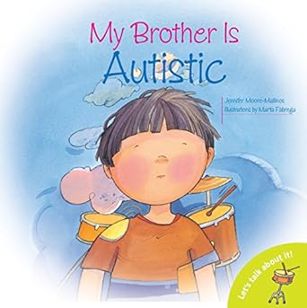 my brother is autistic 1st edition jennifer moore mallinos ,marta fabrega 0764140442, 978-0764140440
