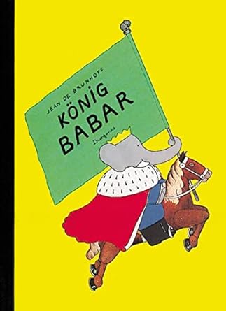 konig babar 1st edition jean de brunhoff 3257005865, 978-3257005868