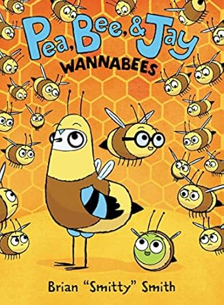 pea bee and jay #2 wannabees a graphic novel 1st edition brian smitty smith 0062981196, 978-0062981196