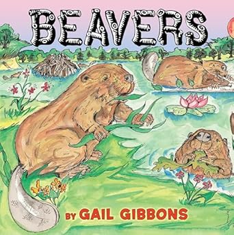 beavers 1st edition gail gibbons 0823431843, 978-0823431847