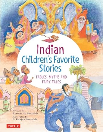 indian childrens favorite stories fables myths and fairy tales 1st edition rosemarie somaiah ,b ranjan