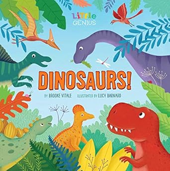little genius dinosaurs 1st edition brooke vitale ,lucy barnard 1953344275, 978-1953344274