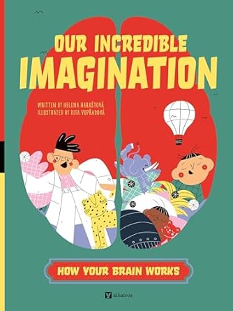 our incredible imagination 1st edition helena harastova ,dita vopradova 8000074486, 978-8000074481