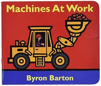 machines at work board book 1st edition byron barton 069401107x, 978-0694011070