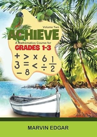 achieve a mathematics course for grades 1 3 1st edition marvin edgar 9769658723, 978-9769658721