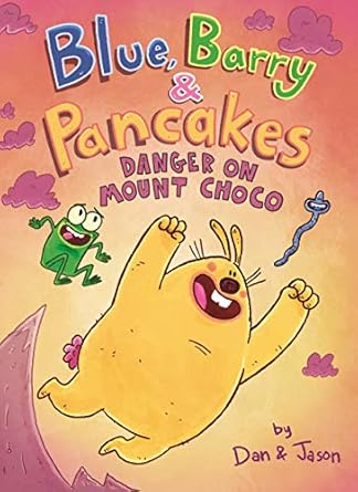 blue barry and pancakes danger on mount choco 1st edition dan jason ,dan abdo ,jason patterson 1250255570,