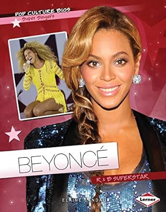 beyonce r and b superstar 1st edition elaine landau 146770234x, 978-1467702348