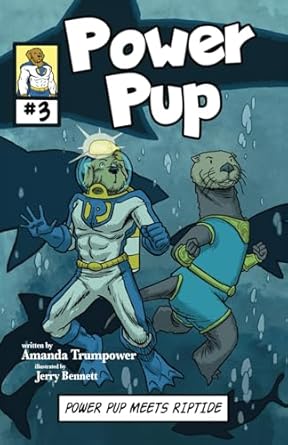 power pup meets riptide a christian superhero adventure for kids 1st edition amanda trumpower ,jerry bennett