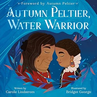 autumn peltier water warrior 1st edition carole lindstrom ,bridget george ,autumn peltier 1250795273,