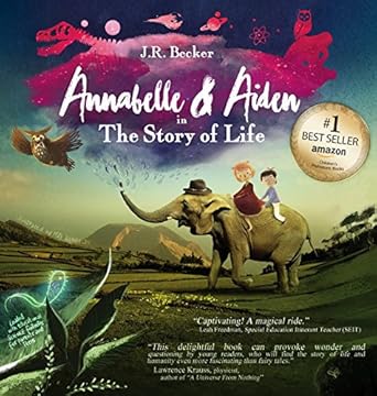 annabelle and aiden the story of life 1st edition j r becker 0997806613, 978-0997806618