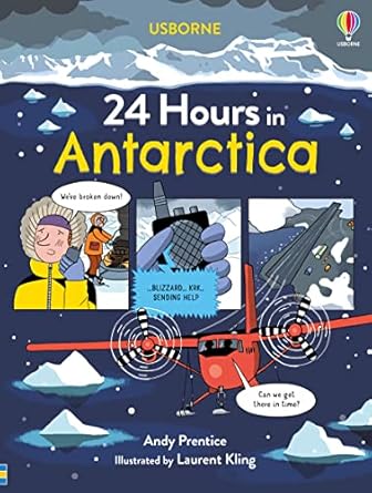 24 hours in antarctica 1st edition andy prentice ,laurent kling 1805078631, 978-1805078630