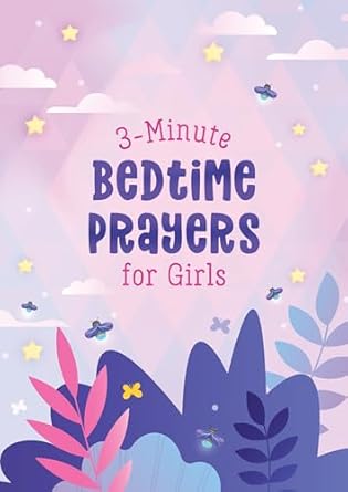 3 minute bedtime prayers for girls 1st edition janice thompson 1636096409, 978-1636096407