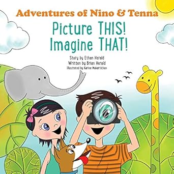 picture this imagine that 1st edition brian herald ,karine makartichan 1734465905, 978-1734465907