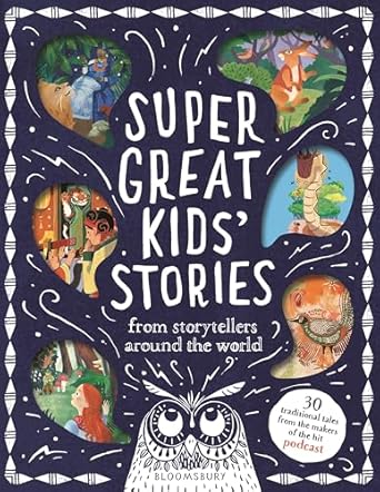 super great kids stories from storytellers around the world 1st edition kim normanton 1547619287,