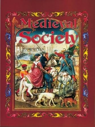 medieval society 1st edition kay eastwood 0778713776, 978-0778713777