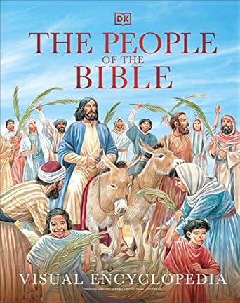 the people of the bible visual encyclopedia 1st edition dk 0744028442, 978-0744028447