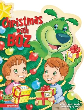 christmas with boz 1st edition mark bernthal ,jay johnson ,exclaim entertainment 031071446x, 978-0310714460