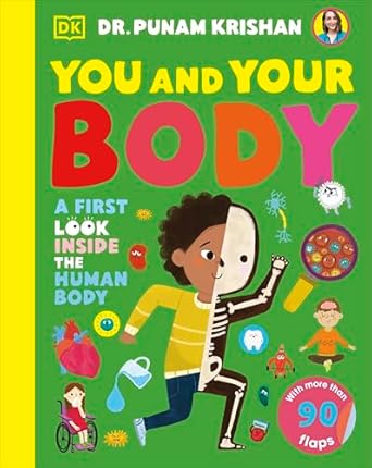 you and your body a first look inside the human body 1st edition punam krishan 0744099234, 978-0744099232