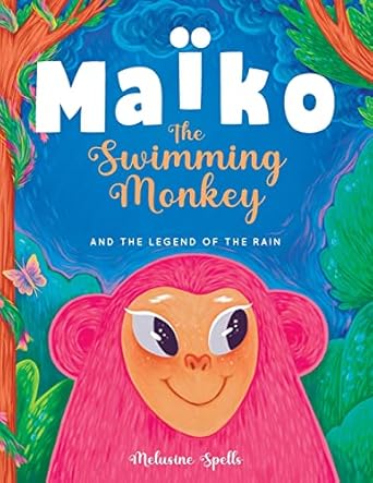 maiko the swimming monkey and the legend of the rain heartwarming tale about friendship teamwork and