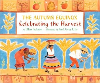 the autumn equinox celebrating the harvest 1st edition ellen b jackson ,jan davey ellis 0761313540,