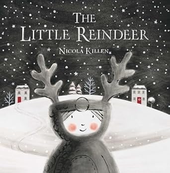 the little reindeer 1st edition nicola killen 1481486861, 978-1481486866