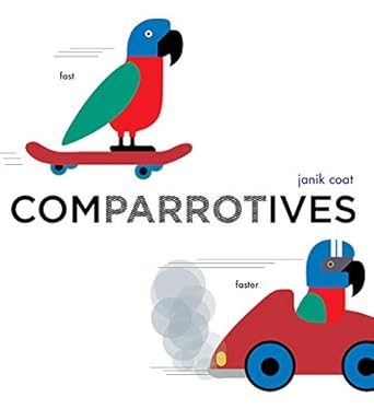 comparrotives a board book 1st edition janik coat 141974643x, 978-1419746437