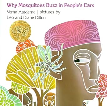 why mosquitoes buzz in peoples ears a west african tale 1st edition verna aardema ,diane dillon ,leo dillon
