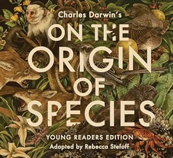 on the origin of species young 1st edition rebecca stefoff ,charles darwin 1481462490, 978-1481462495