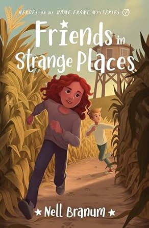 friends in strange places heroes on the home front mysteries #2 1st edition nell branum 0802435734,