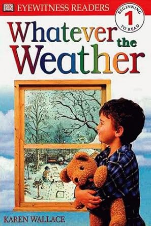 dk readers whatever the weather 1st edition karen wallace 0789447517, 978-0789447517