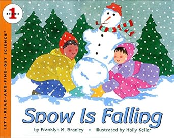 snow is falling 1st edition dr franklyn m branley ,holly keller 0064451860, 978-0064451864
