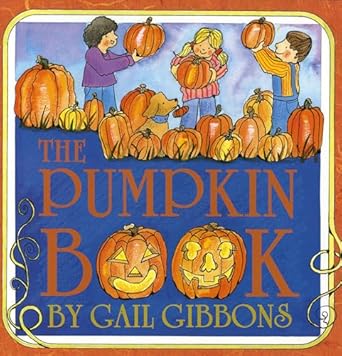 the pumpkin book 1st edition gail gibbons 0823416364, 978-0823416363