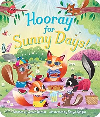 hooray for sunny days 1st edition susan kantor ,katya longhi 1665912413, 978-1665912419