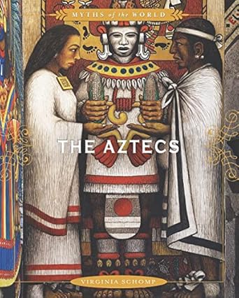 the aztecs 1st edition virginia schomp 0761430962, 978-0761430964