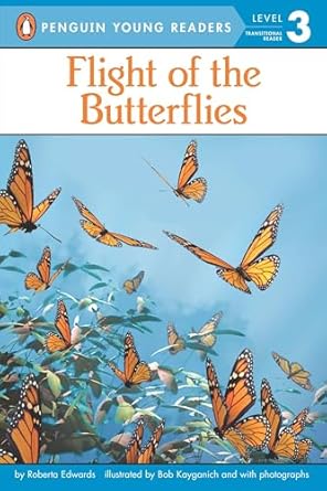 flight of the butterflies 1st edition roberta edwards ,bob kayganich 0448453967, 978-0448453965