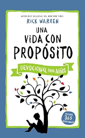 una vida con proposito devocional para ninos 1st edition rick warren 082976707x, 978-0829767070