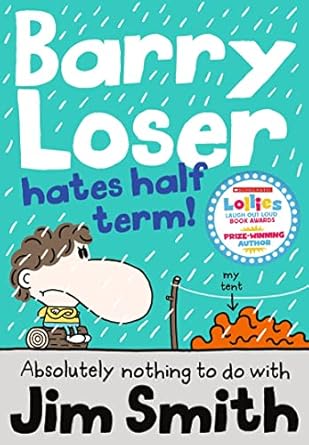 barry loser hates half term 1st edition jim smith 1405269146, 978-1405269148