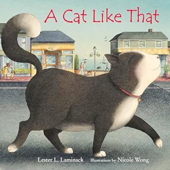 a cat like that 1st edition lester l laminack ,nicole wong 1682635236, 978-1682635230