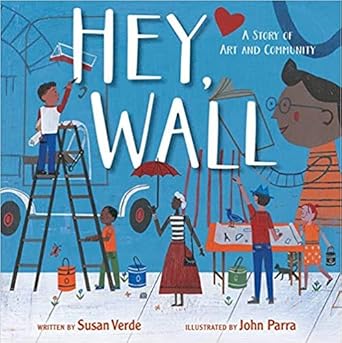 hey wall 1st edition susan verde 1338621475, 978-1338621471