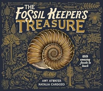 the fossil keepers treasure with amazing fossils to touch 1st edition amy atwater ,nat cardozo 1917044267,