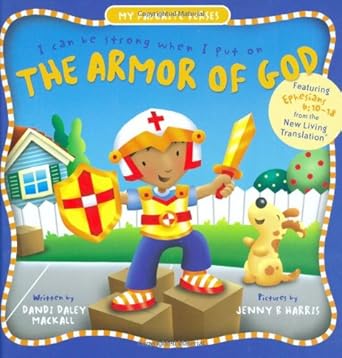the armor of god 1st edition dandi daley mackall ,jenny b harris 0784718202, 978-0784718209