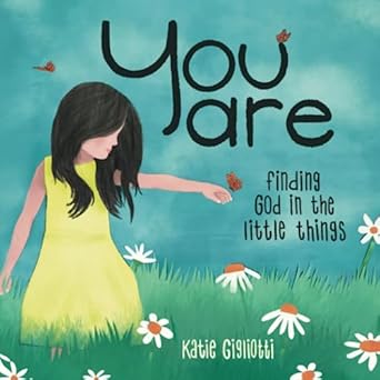 you are finding god in the little things 1st edition katie gigliotti 1737430029, 978-1737430025