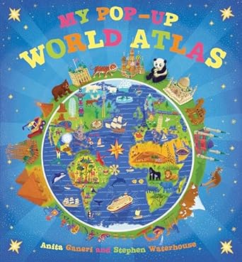 my pop up world atlas 1st edition anita ganeri ,stephen waterhouse 0763660949, 978-0763660949